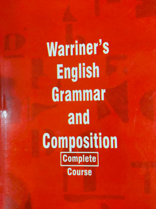 Warriner's English Grammar And Composition (Complete Course)