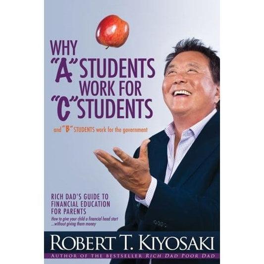 Why "A" Students Work For "C" Students And "B" Students Work For The Government