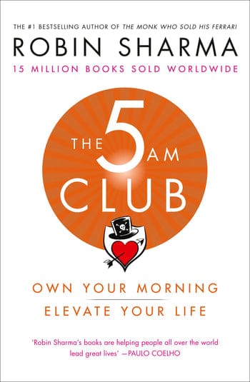 The 5Am Club: Own Your Morning Elevate Your Life