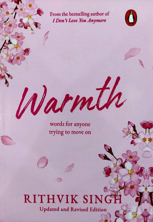 Warmth: Words For Anyone Trying To Move On