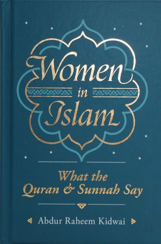 Women In Islam: What The Quran And Sunnah Say