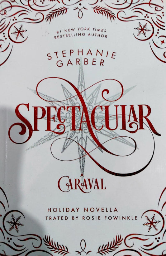 Spectacular: A Caraval