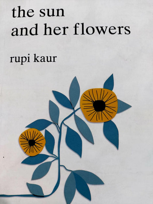 The Sun And Her Flowers