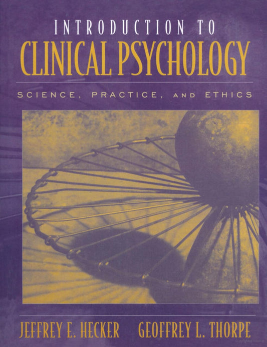 Introduction To Clinical Psychology-Science, Practice And Ethics