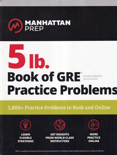 Manhattan Prep 5lb. Book Of GRE Practice Problems