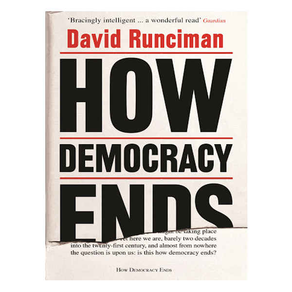How Democracy Ends