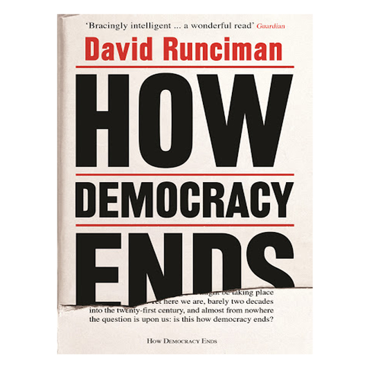 How Democracy Ends