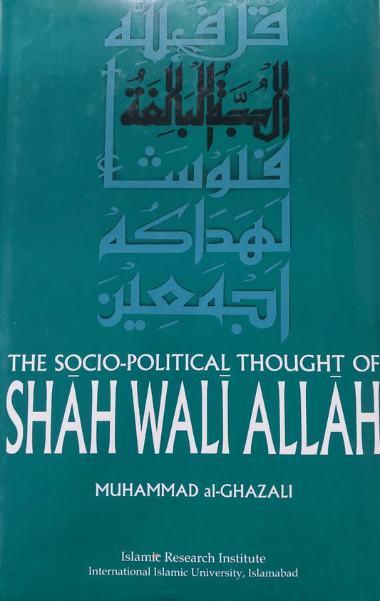 The Socio-Political Thought Of Shah Wali Allah