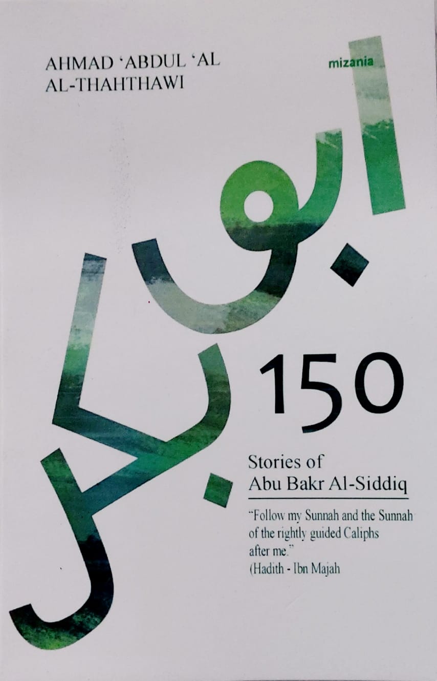 150 Stories Of Abu Bakr Al-Siddiq