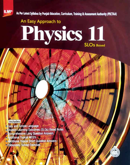 Ilmi An Easy Approach to Physics 11 Sloss Based