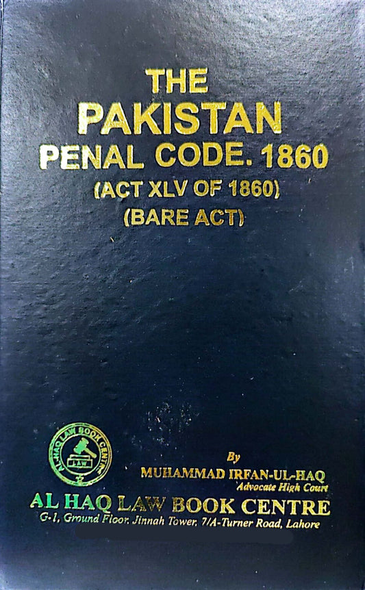 The Pakistan Panel Code. 1860(Act XLV Of 1860) Bare Act
