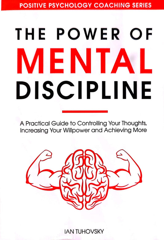 The Power Of Mental Discipline