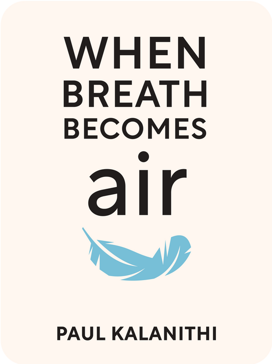 When Breath Becomes Air